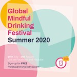 Global Mindful Drinking Festival 30 July - 2 August 2020